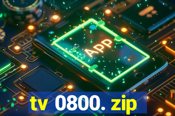 tv 0800. zip
